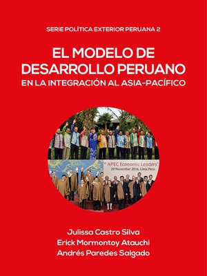 cover image of El modelo de desarrollo peruano en la integración al Asia-Pacífico